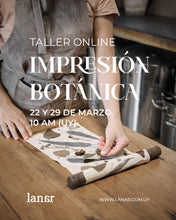 Cargar imagen en el visor de la galería, Taller Impresión Botánica vía Zoom