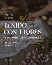 Cargar imagen en el visor de la galería, Taller Teñido con Flores - ONLINE -
